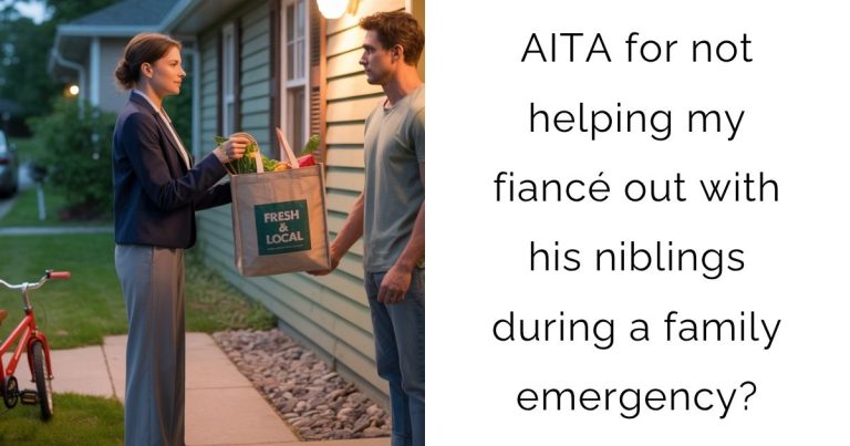 AITA for not helping my fiancé out with his niblings during a family emergency?