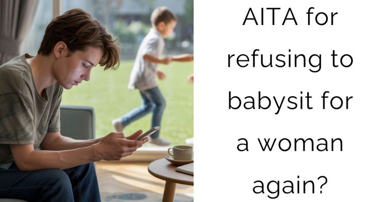 AITA for refusing to babysit for a woman again?