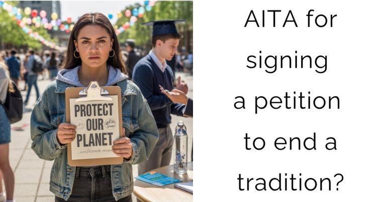 AITA for signing a petition to end a tradition?