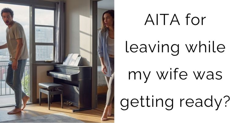 AITA for leaving while my wife was getting ready?