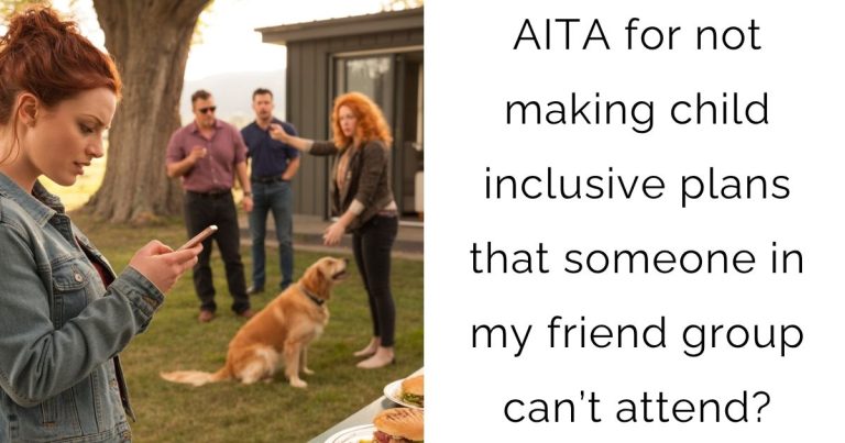 AITA for not making child inclusive plans that someone in my friend group can’t attend?