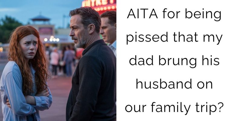AITA for being pissed that my dad brung his husband on our family trip?