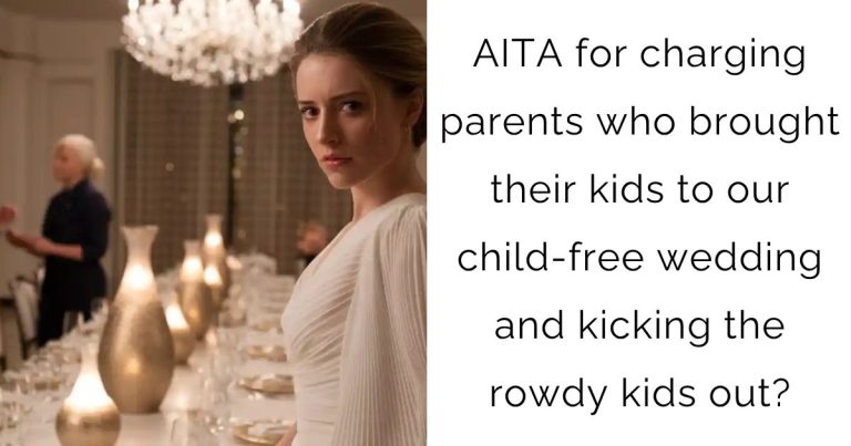 AITA for charging parents who brought their kids to our child-free wedding and kicking the rowdy kids out?