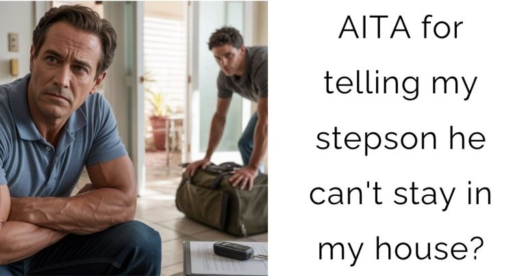AITA for telling my stepson he can’t stay in my house?