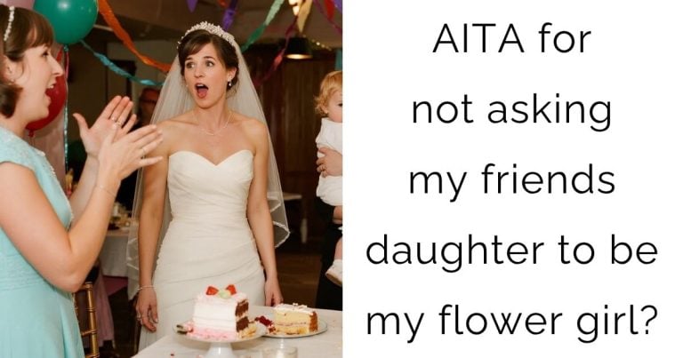 AITA for not asking my friends daughter to be my flower girl?