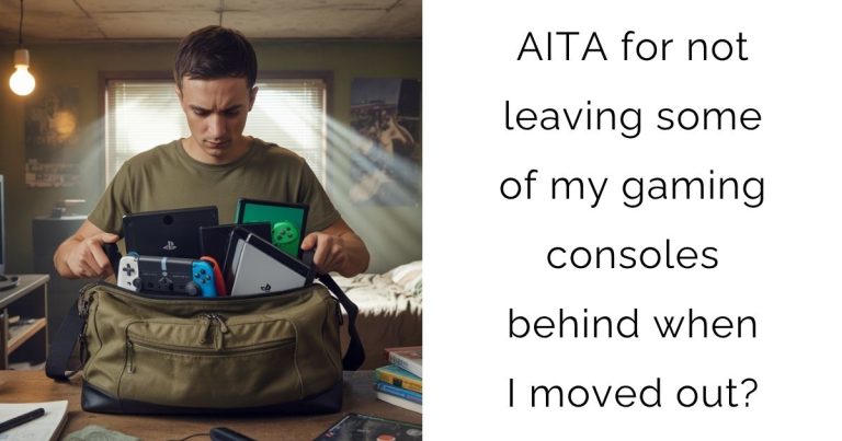 AITA for not leaving some of my gaming consoles behind when I moved out?