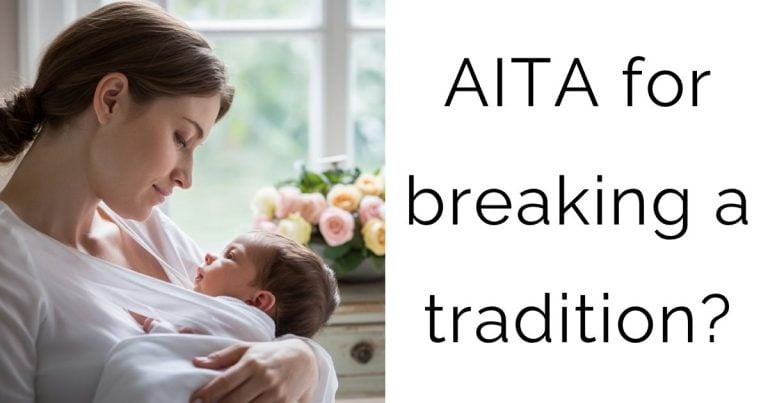 AITA for breaking a tradition?
