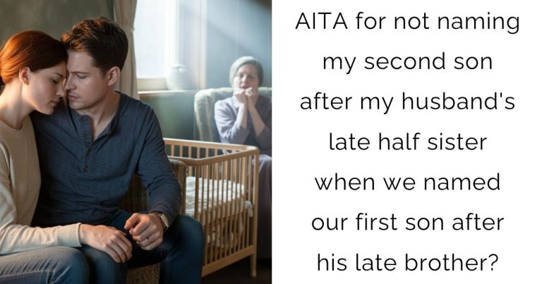 AITA for not naming my second son after my husband’s late half sister when we named our first son after his late brother?
