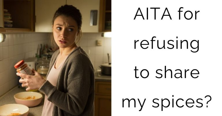 AITA for refusing to share my spices?