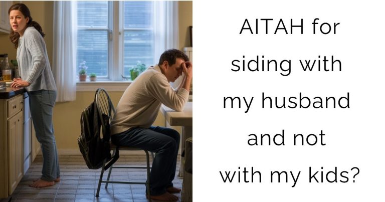 AITAH for siding with my husband and not with my kids?
