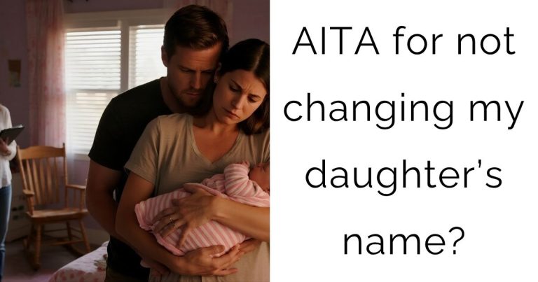 AITA for not changing my daughter’s name?