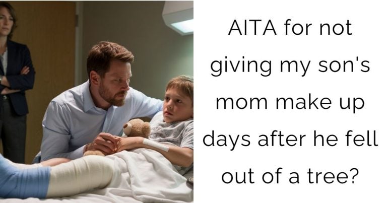 AITA for not giving my son’s mom make up days after he fell out of a tree?