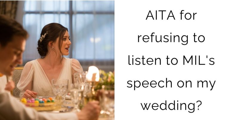 AITA for refusing to listen to MIL’s speech on my wedding?