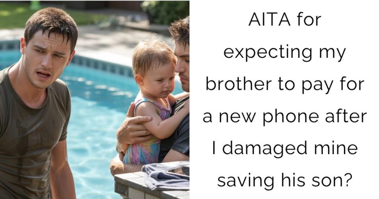 AITA for expecting my brother to pay for a new phone after I damaged mine saving his son?