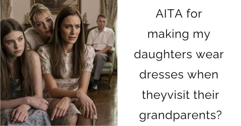 AITA for making my daughters wear dresses when they visit their grandparents?