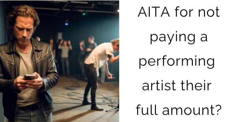 AITA for not paying a performing artist their full amount?