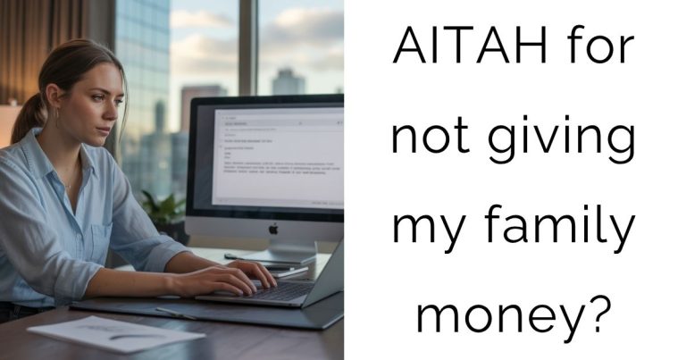 AITAH for not giving my family money?
