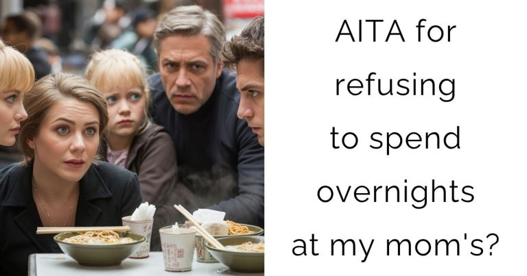 AITA for refusing to spend overnights at my mom’s?
