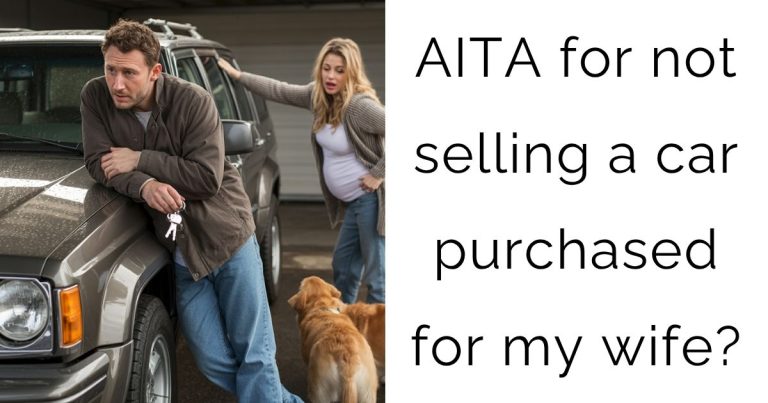 AITA for not selling a car purchased for my wife?