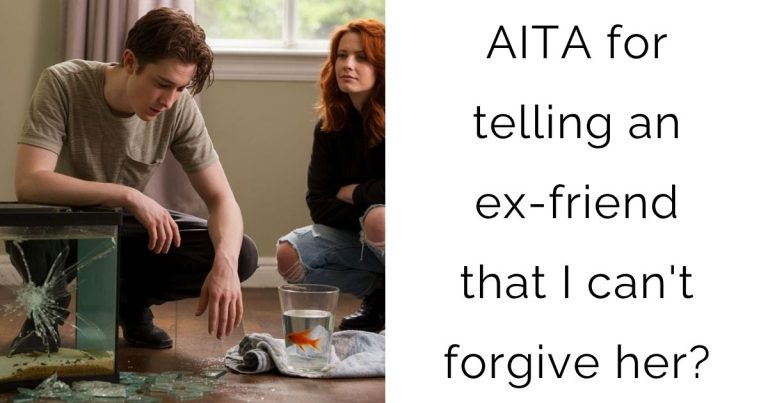 AITA for telling an ex-friend that I can’t forgive her?