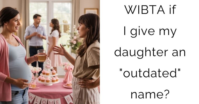 WIBTA if I give my daughter an “outdated” name?