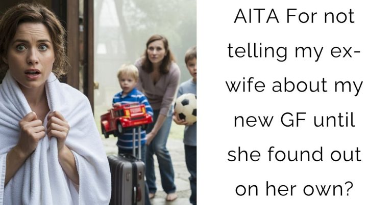 AITA For not telling my ex-wife about my new GF until she found out on her own?
