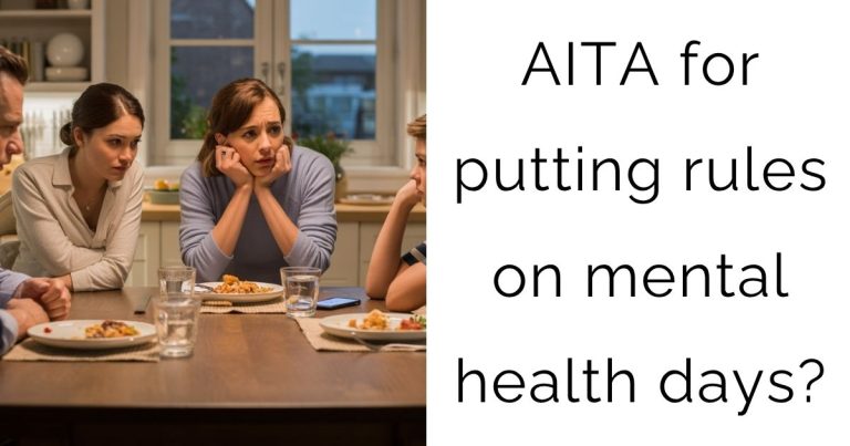 AITA for putting rules on mental health days?