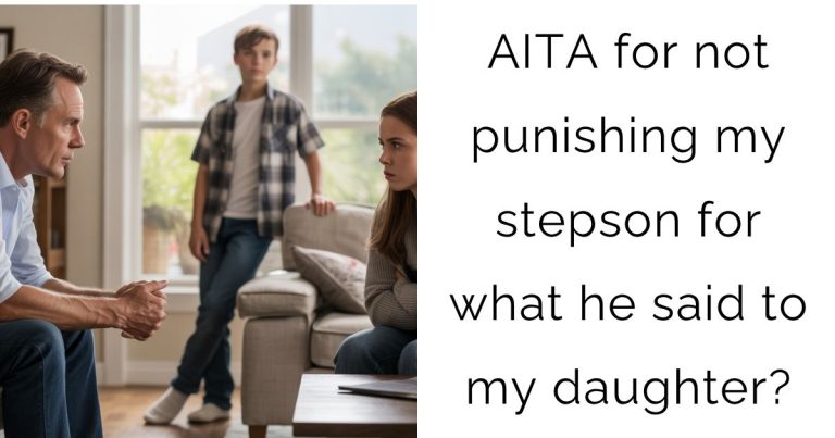 AITA for not punishing my stepson for what he said to my daughter?