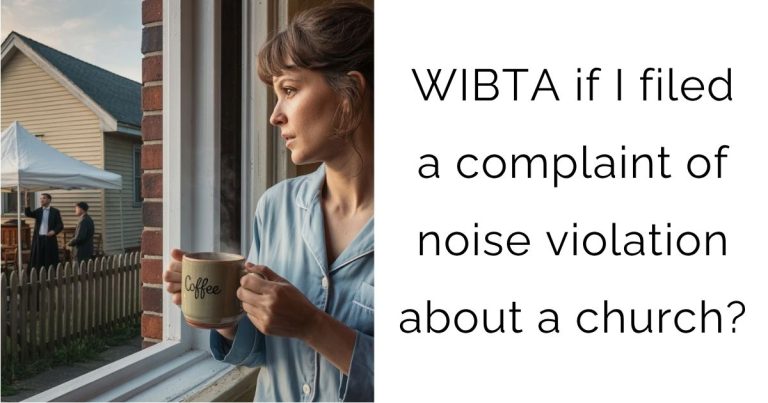 WIBTA if I filed a complaint of noise violation about a church?