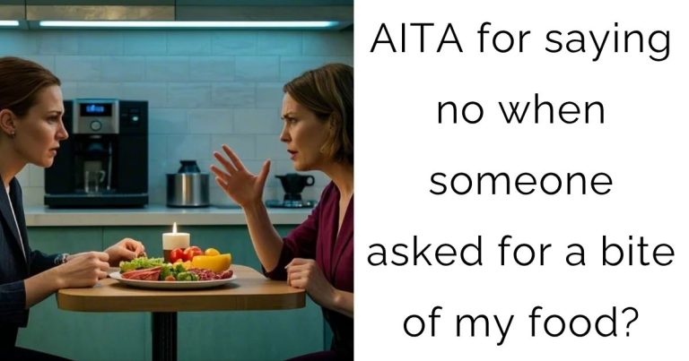 AITA for saying no when someone asked for a bite of my food?