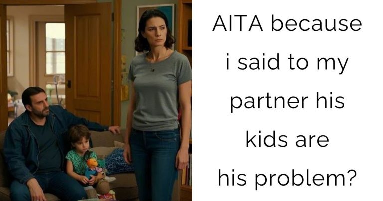 AITA because i said to my partner his kids are his problem?