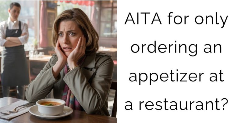 AITA for only ordering an appetizer at a restaurant?