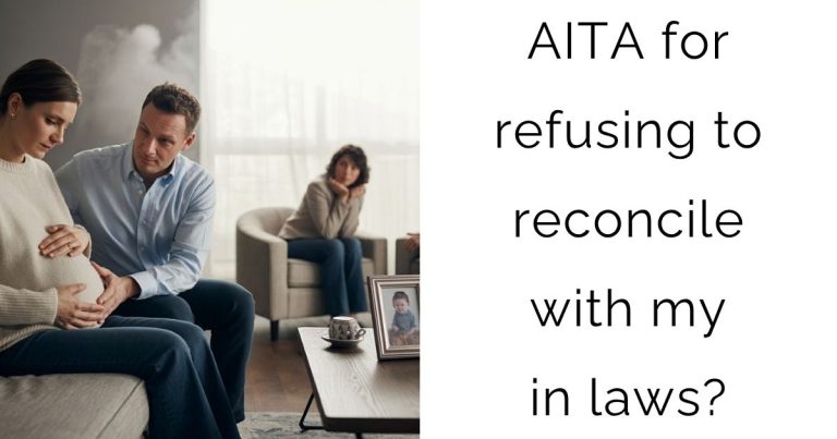 AITA for refusing to reconcile with my in laws?
