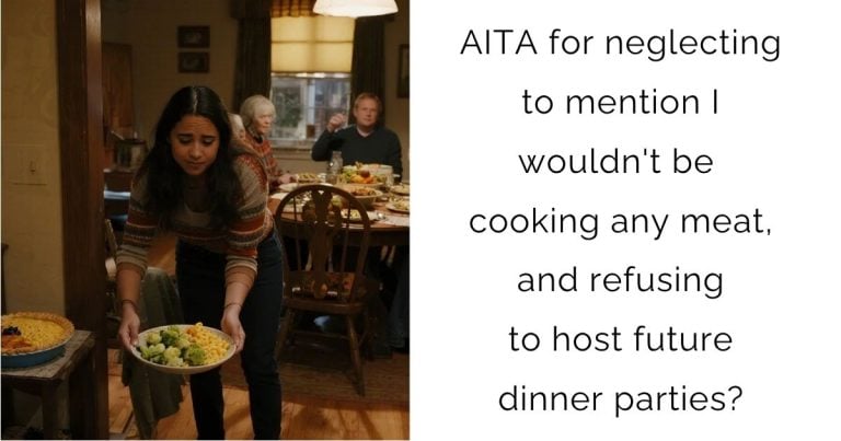 AITA for neglecting to mention I wouldn’t be cooking any meat, and refusing to host future dinner parties?
