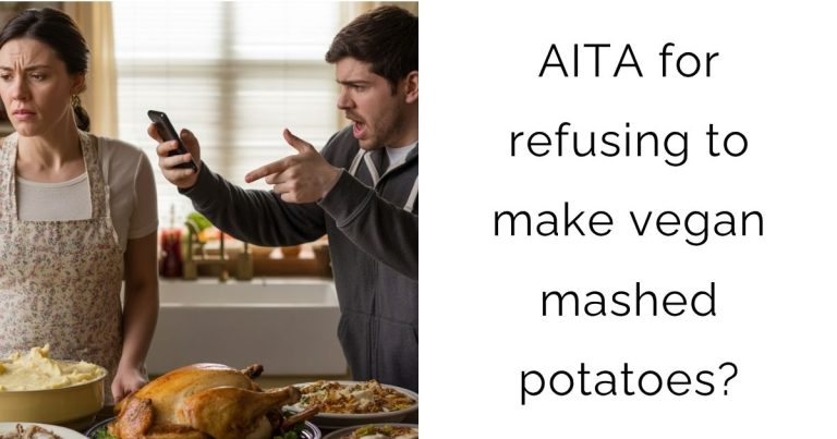 AITA for refusing to make vegan mashed potatoes?