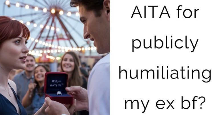 AITA for publicly humiliating my ex bf?