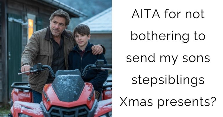 AITA for not bothering to send my sons stepsiblings Xmas presents?
