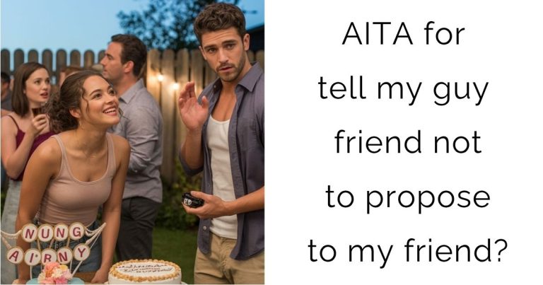 AITA for tell my guy friend not to propose to my friend?