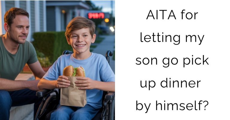 AITA for letting my son go pick up dinner by himself?