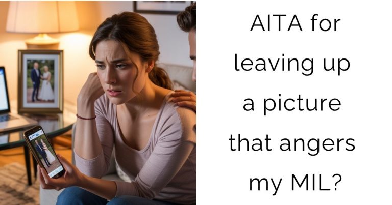 AITA for leaving up a picture that angers my MIL?