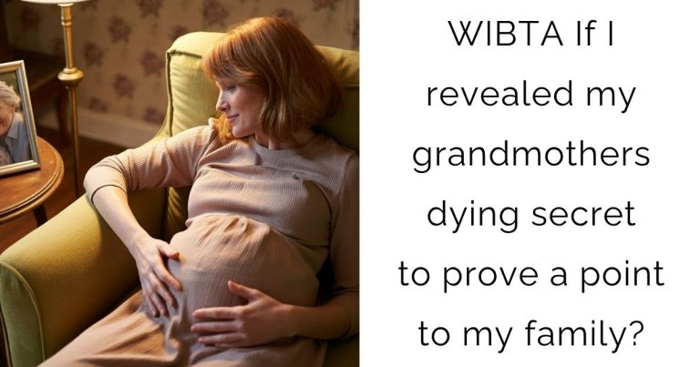 WIBTA If I revealed my grandmothers dying secret to prove a point to my family?