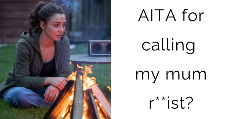AITA for calling my mum r**ist?