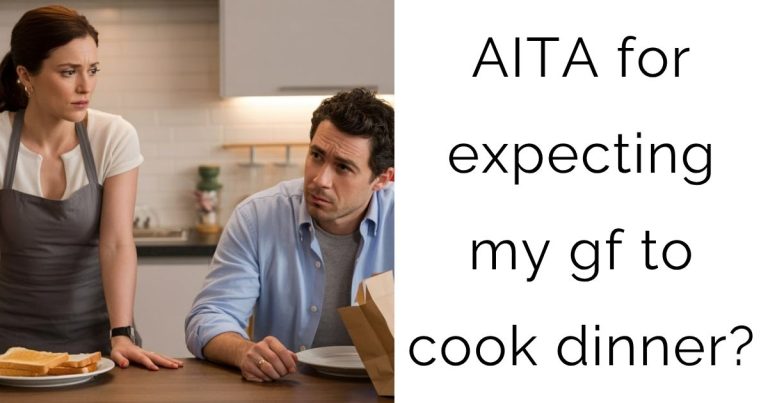 AITA for expecting my gf to cook dinner?