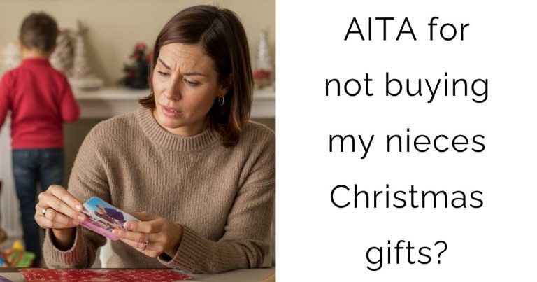 AITA for not buying my nieces Christmas gifts?