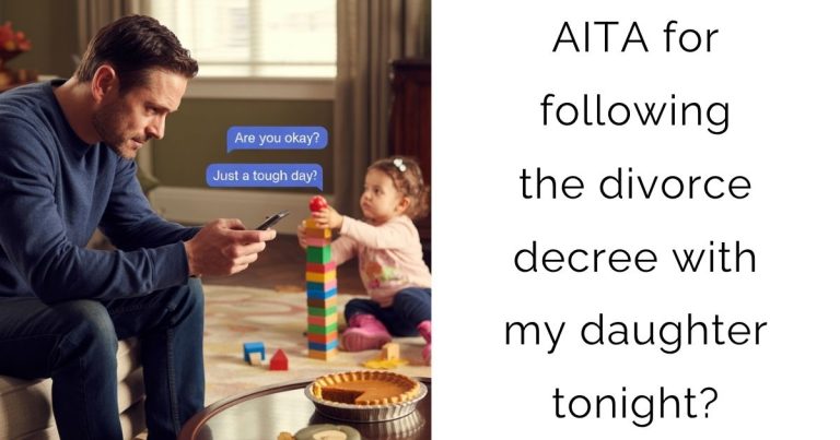 AITA for following the divorce decree with my daughter tonight?