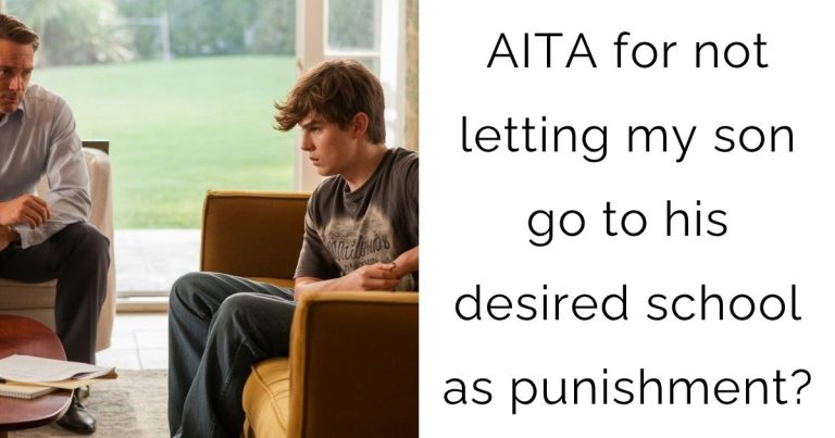 AITA for not letting my son go to his desired school as punishment?