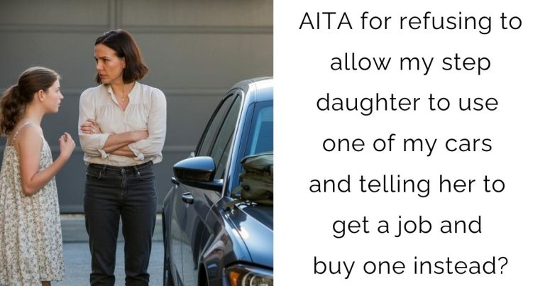 AITA for refusing to allow my step daughter to use one of my cars and telling her to get a job and buy one instead?