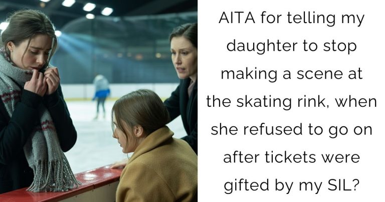 AITA for telling my daughter to stop making a scene at the skating rink, when she refused to go on after tickets were gifted by my SIL?