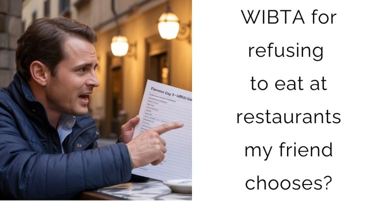 WIBTA for refusing to eat at restaurants my friend chooses?