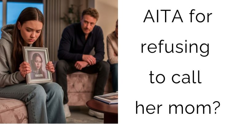 AITA for refusing to call her mom?